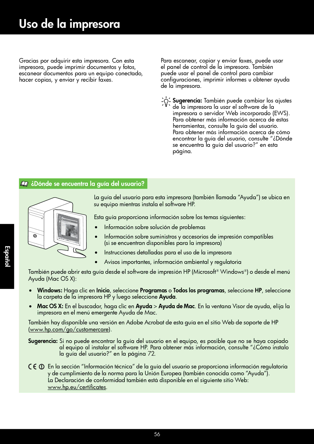 HP 6600 - H7, 6700 - H7 manual Uso de la impresora, Español ¿Dónde se encuentra la guía del usuario? 