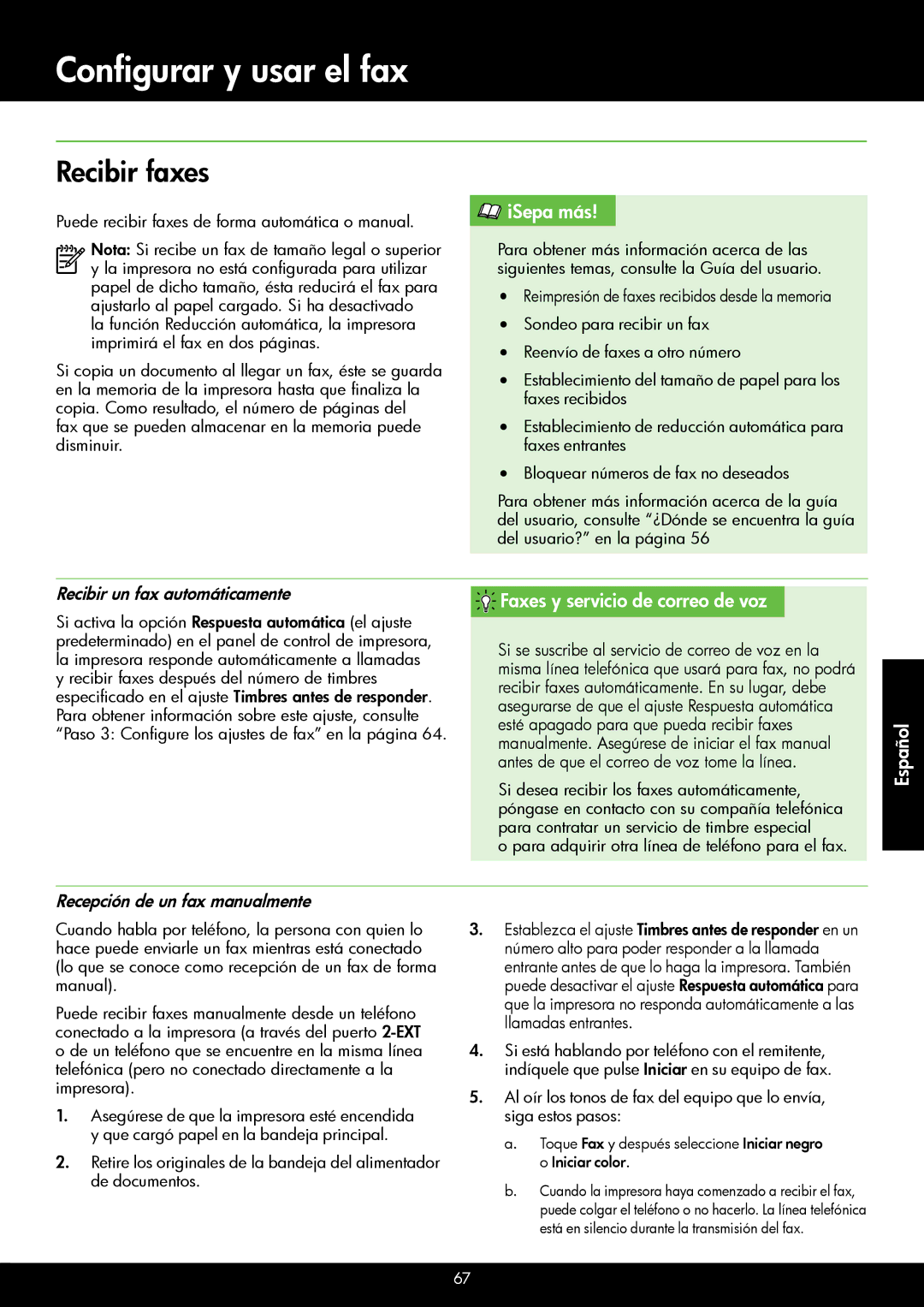 HP 6700 - H7, 6600 - H7 manual Recibir faxes, Faxes y servicio de correo de voz, Recibir un fax automáticamente 