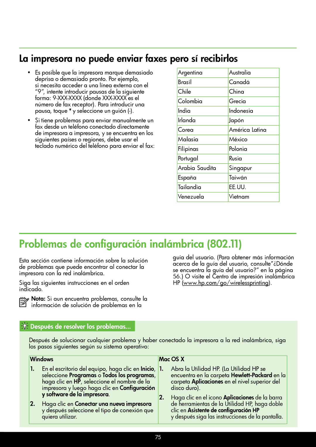 HP 6700 - H7, 6600 - H7 La impresora no puede enviar faxes pero sí recibirlos, Español Después de resolver los problemas 