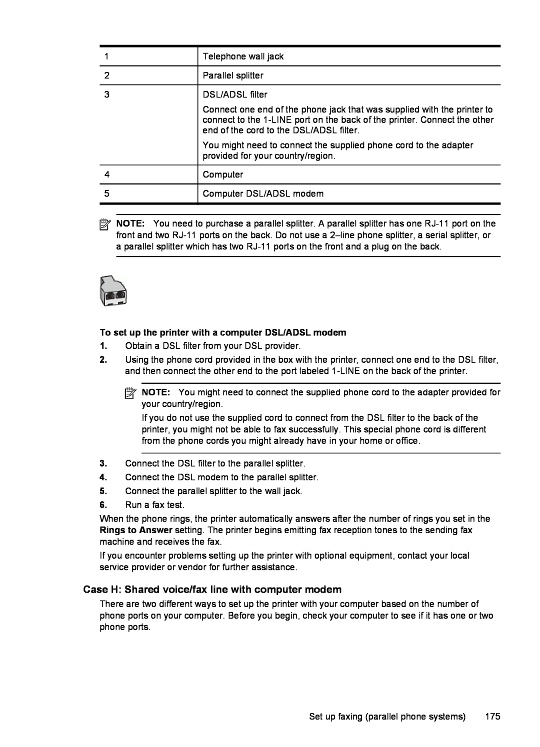 HP 6600 - H7 manual Case H Shared voice/fax line with computer modem, To set up the printer with a computer DSL/ADSL modem 