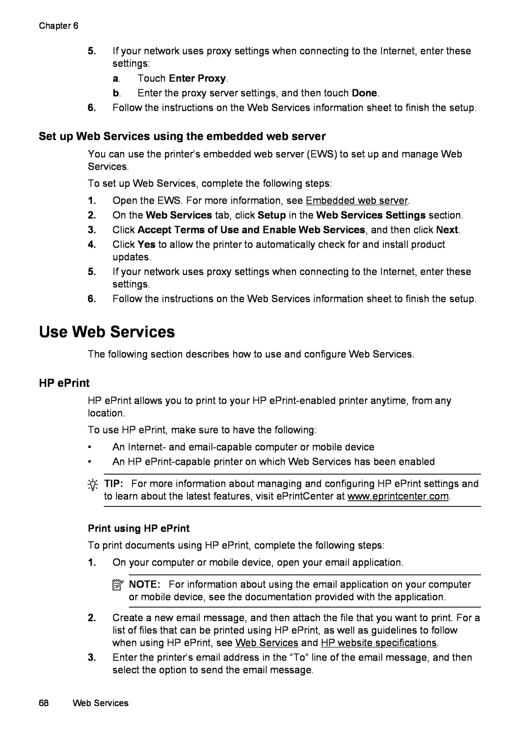 HP 6600 - H7 manual Use Web Services, Set up Web Services using the embedded web server, a. Touch Enter Proxy, HP ePrint 