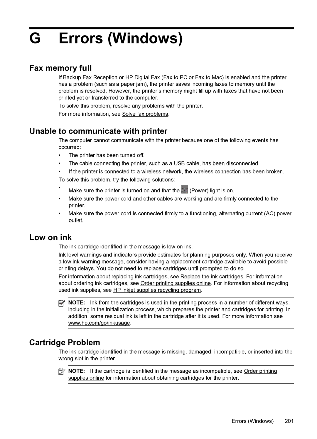 HP 6600 e- CZ155A#B1H Errors Windows, Fax memory full, Unable to communicate with printer, Low on ink, Cartridge Problem 