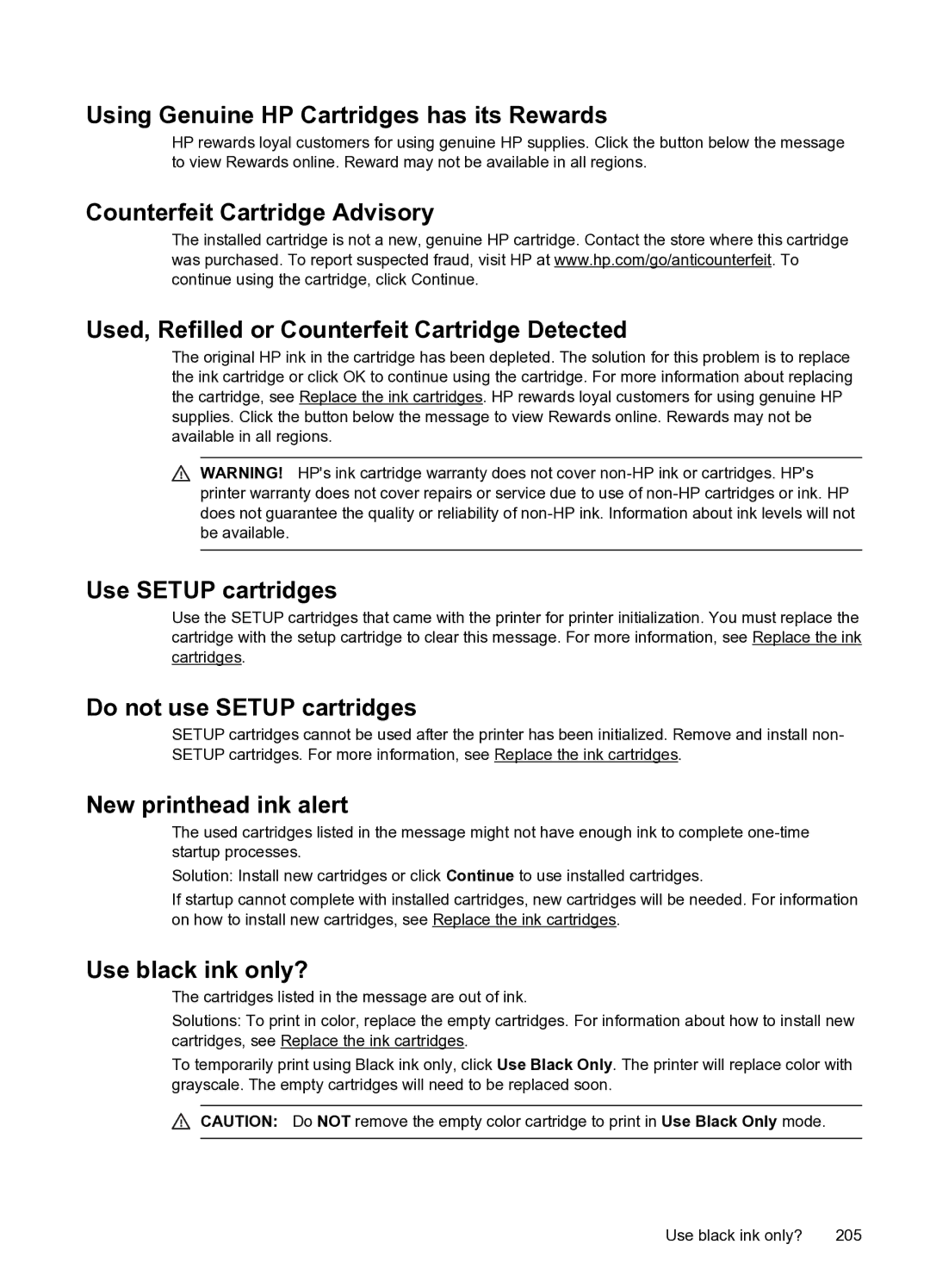 HP 6600 e- CZ155A#B1H manual Using Genuine HP Cartridges has its Rewards, Use Setup cartridges, Do not use Setup cartridges 