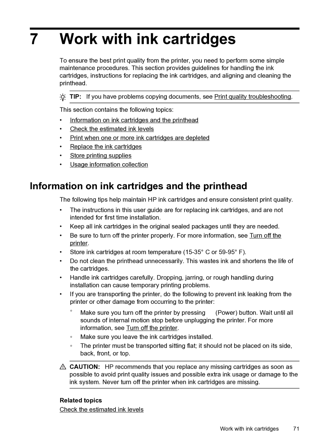 HP 6600 e- CZ155A#B1H manual Work with ink cartridges, Information on ink cartridges and the printhead, Related topics 