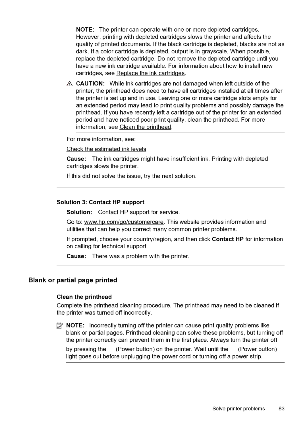 HP 6600 e- CZ155A#B1H manual Blank or partial page printed, Solution 3 Contact HP support, Clean the printhead 