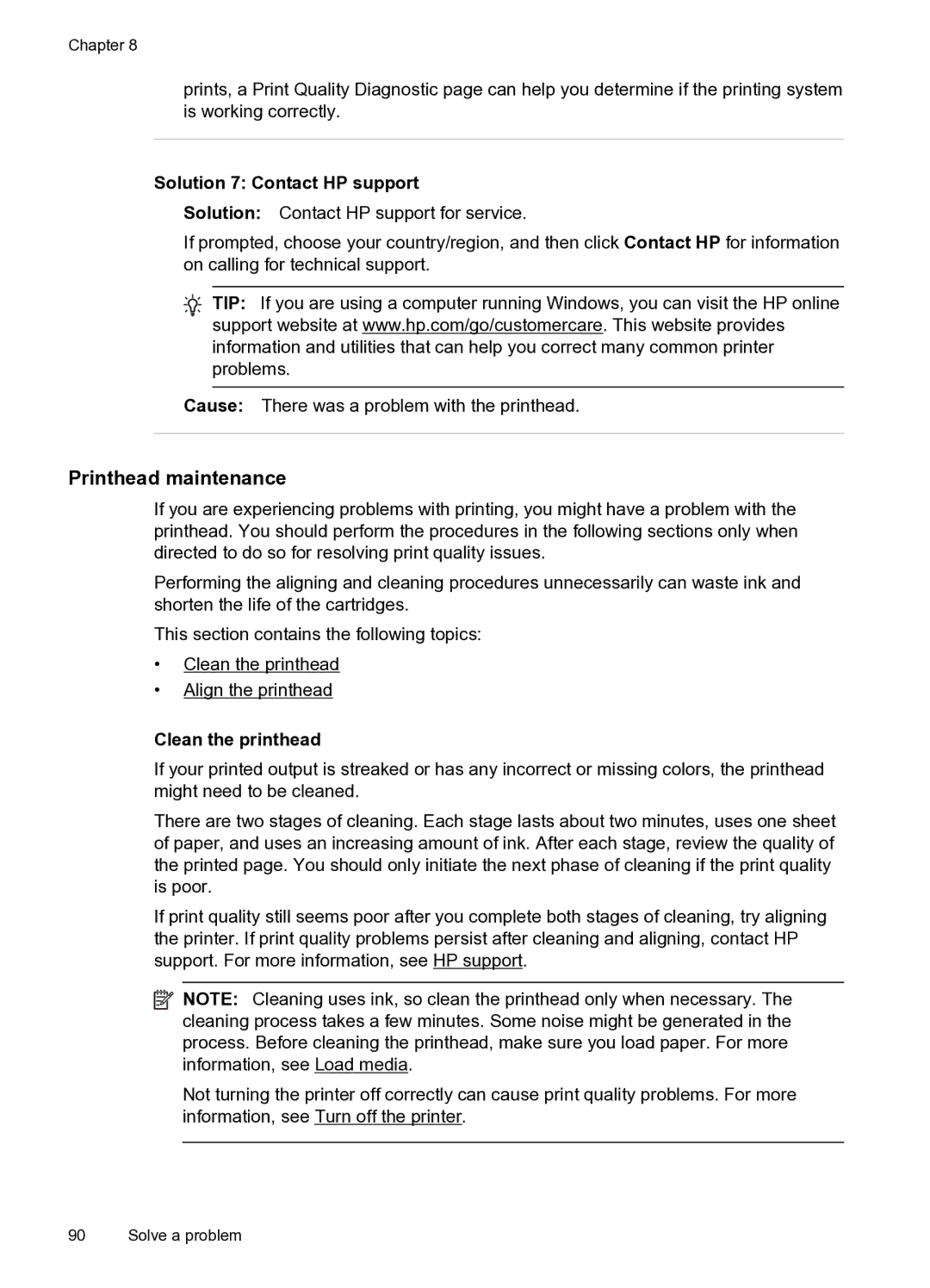 HP 6600 e- CZ155A#B1H manual Printhead maintenance, Solution 7 Contact HP support 