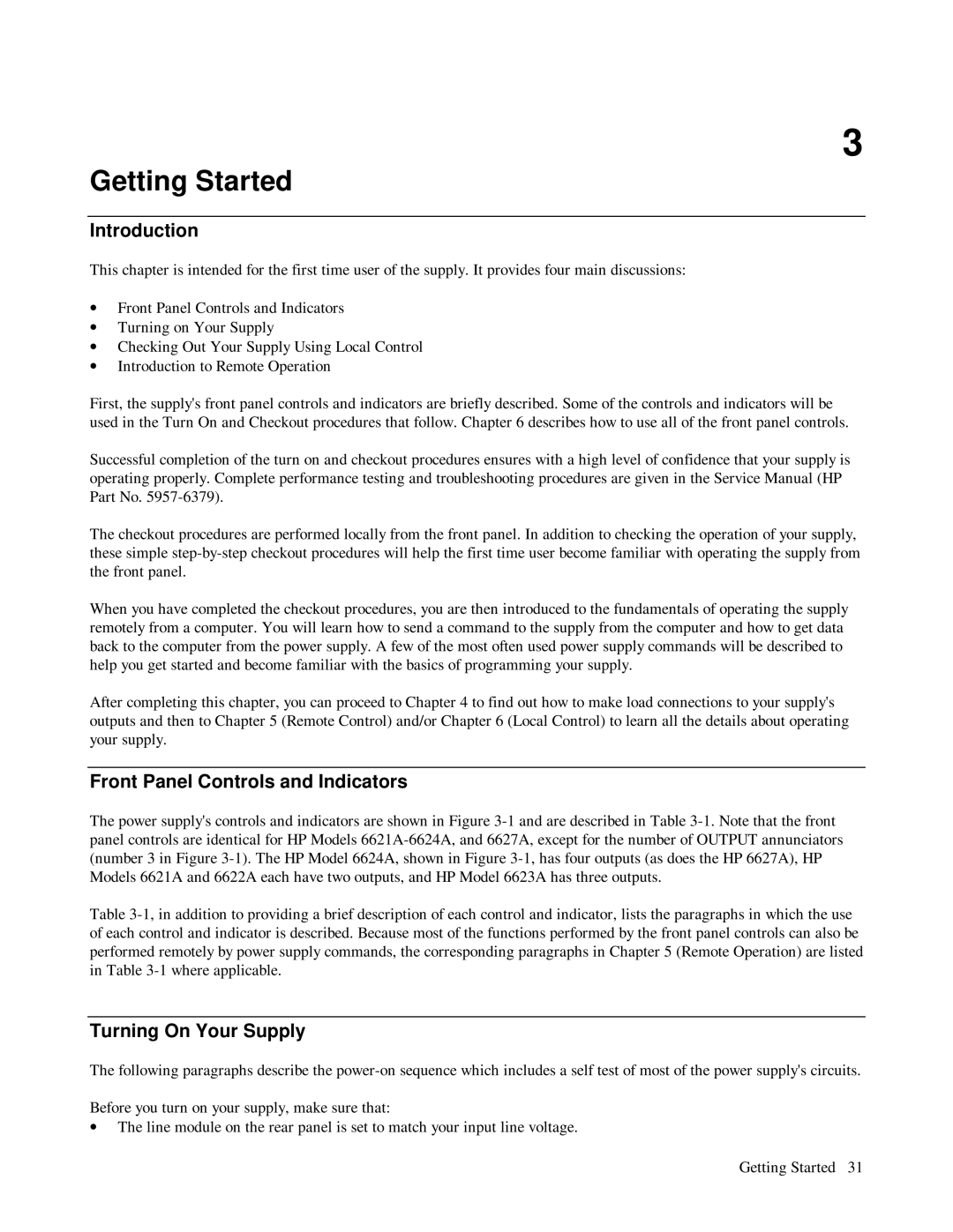 HP 6624A, 6623A, 6621A manual Getting Started, Front Panel Controls and Indicators, Turning On Your Supply 
