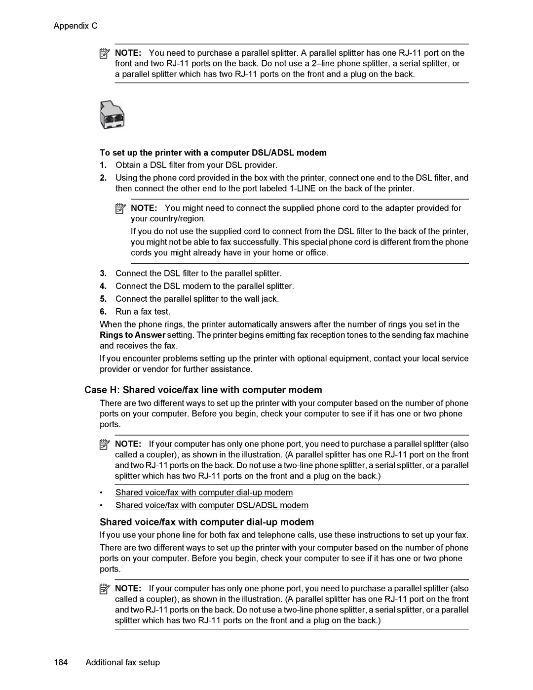 HP 6700 manual Case H Shared voice/fax line with computer modem, Shared voice/fax with computer dial-up modem 