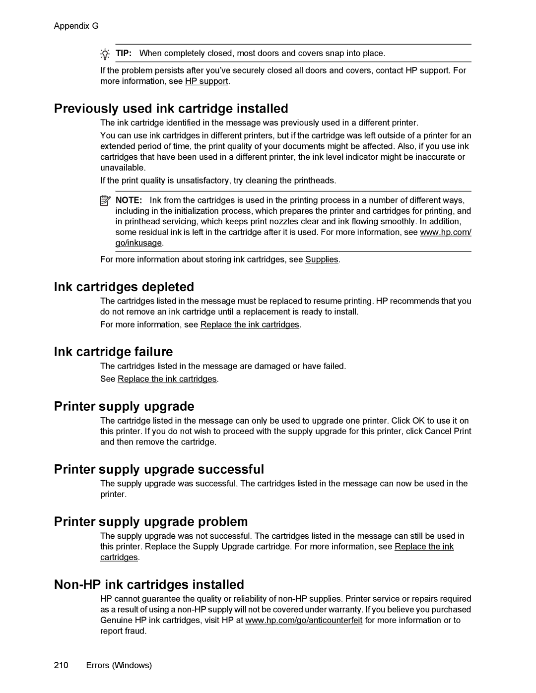 HP 6700 Previously used ink cartridge installed, Ink cartridges depleted, Ink cartridge failure, Printer supply upgrade 