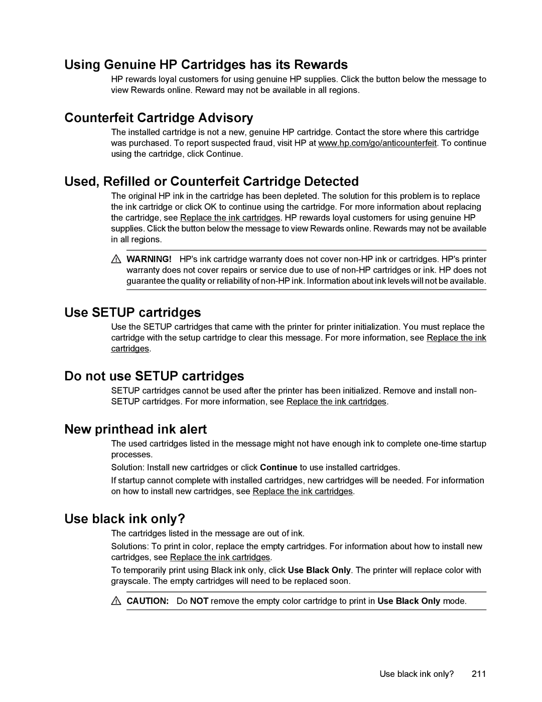 HP 6700 manual Using Genuine HP Cartridges has its Rewards, Use Setup cartridges, Do not use Setup cartridges 