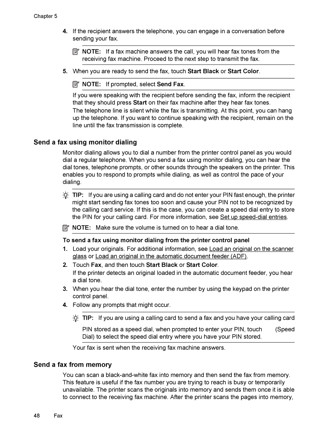 HP 6700 manual Send a fax using monitor dialing, Send a fax from memory 