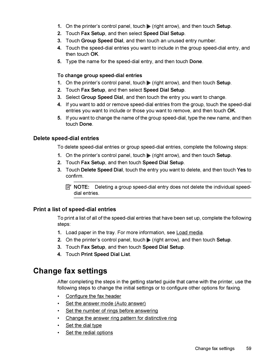 HP 6700 manual Change fax settings, Delete speed-dial entries, Print a list of speed-dial entries 