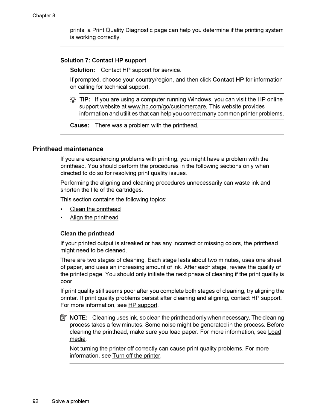 HP 6700 manual Printhead maintenance, Solution 7 Contact HP support 