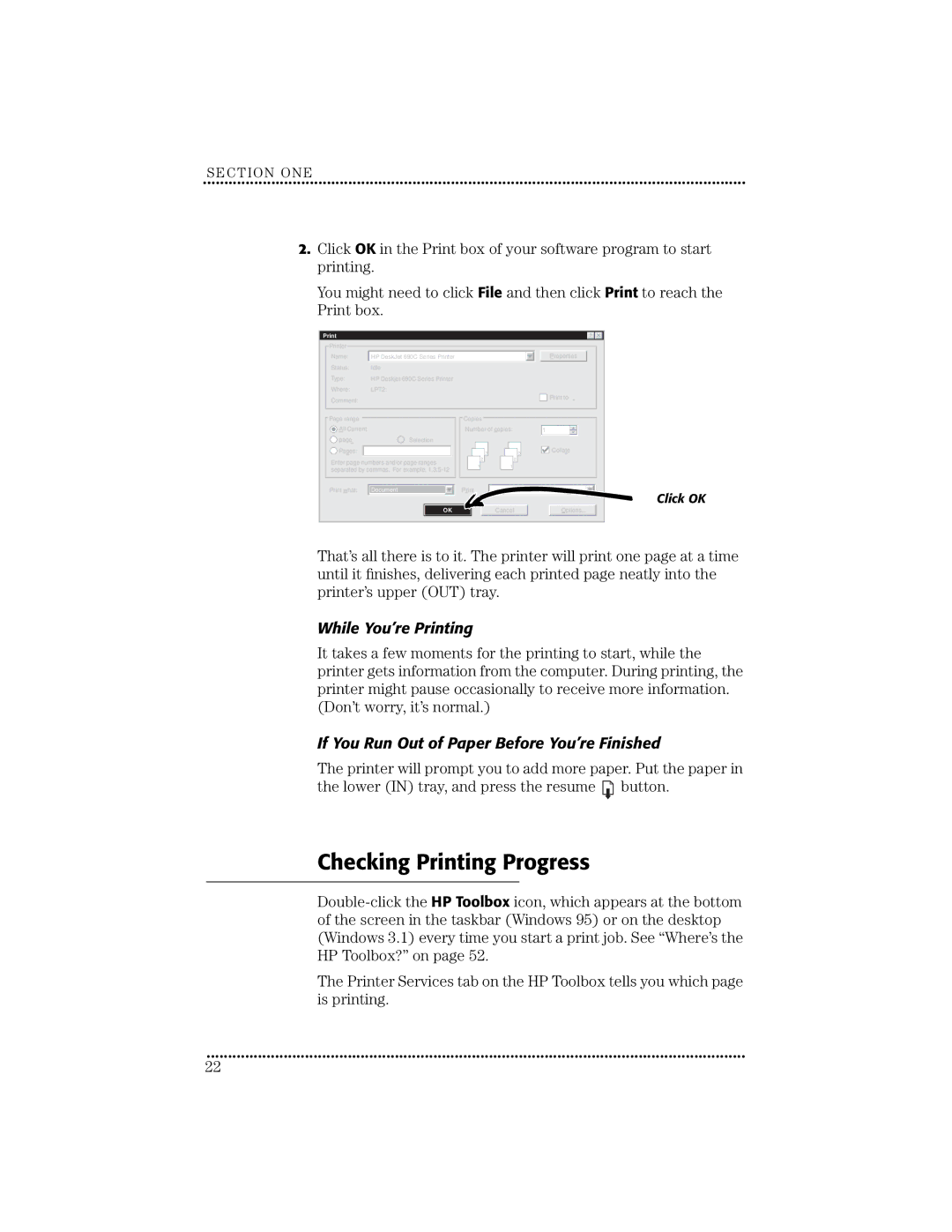 HP 670C manual Checking Printing Progress, While You’re Printing, If You Run Out of Paper Before You’re Finished 