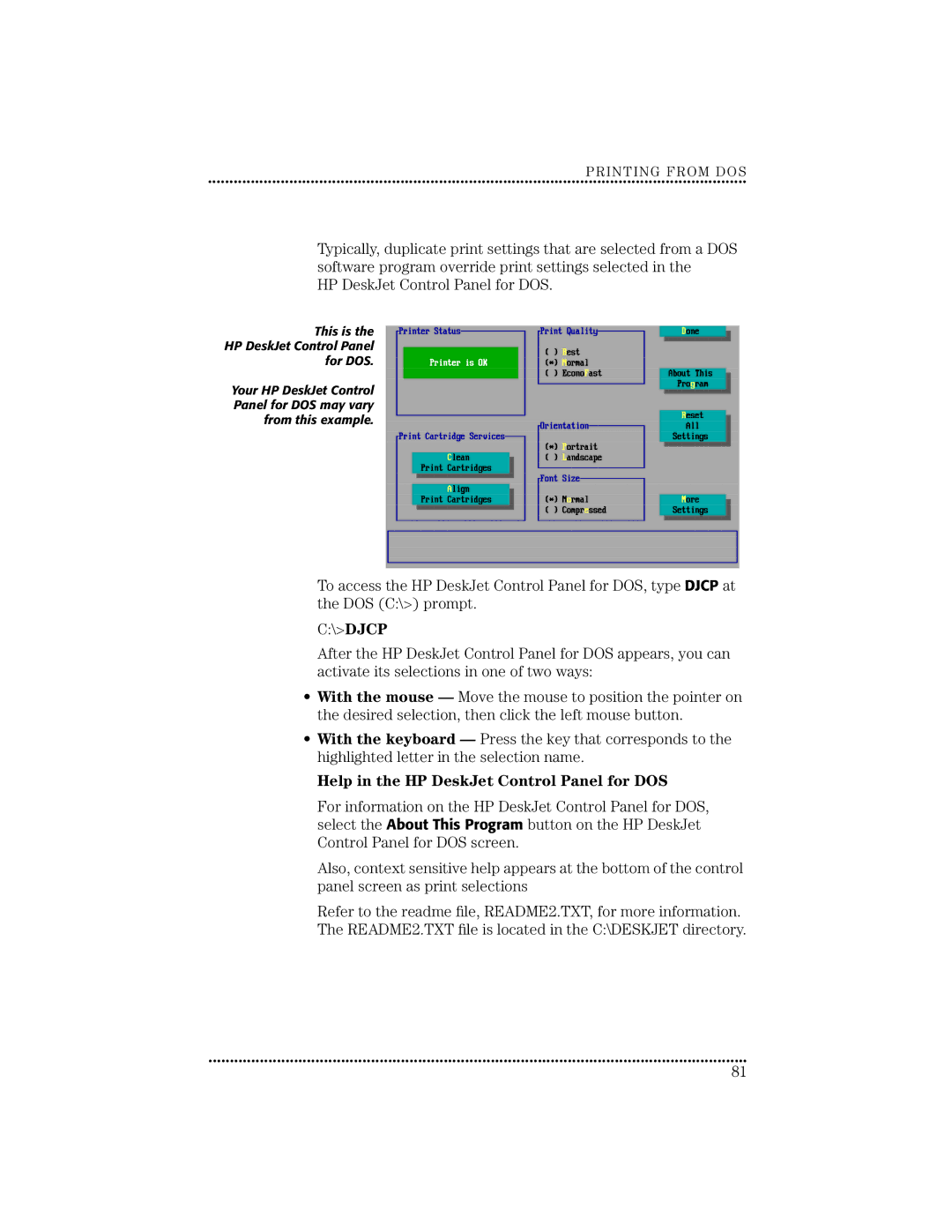 HP 670C manual Help in the HP DeskJet Control Panel for DOS 