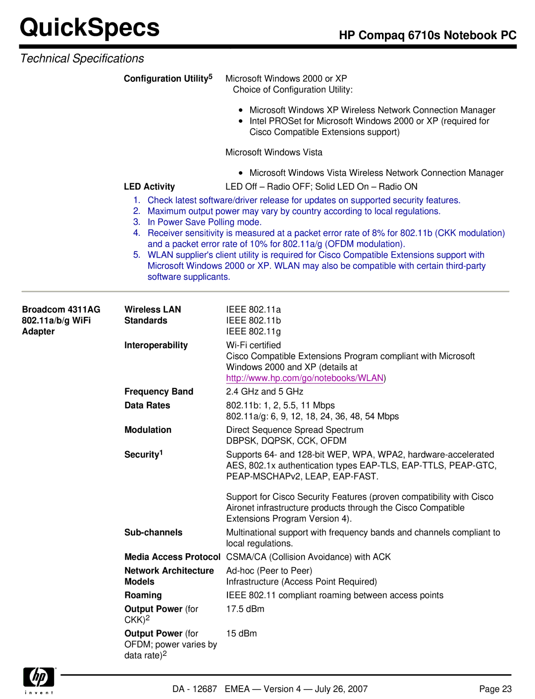 HP 6710s LED Activity LED Off Radio OFF Solid LED On Radio on, Broadcom 4311AG Wireless LAN, 802.11a/b/g WiFi Standards 