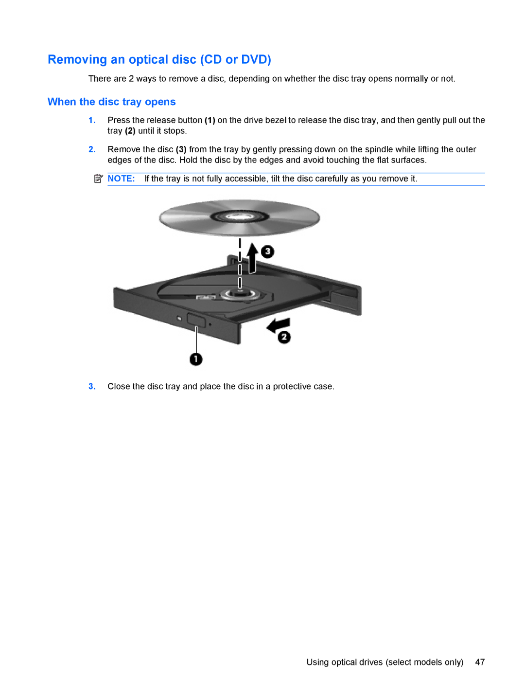 HP 6720t Mobile manual Removing an optical disc CD or DVD, When the disc tray opens 