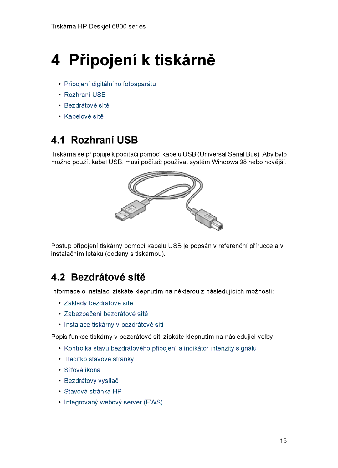 HP 6800 manual Připojení k tiskárně, Rozhraní USB, Bezdrátové sítě 