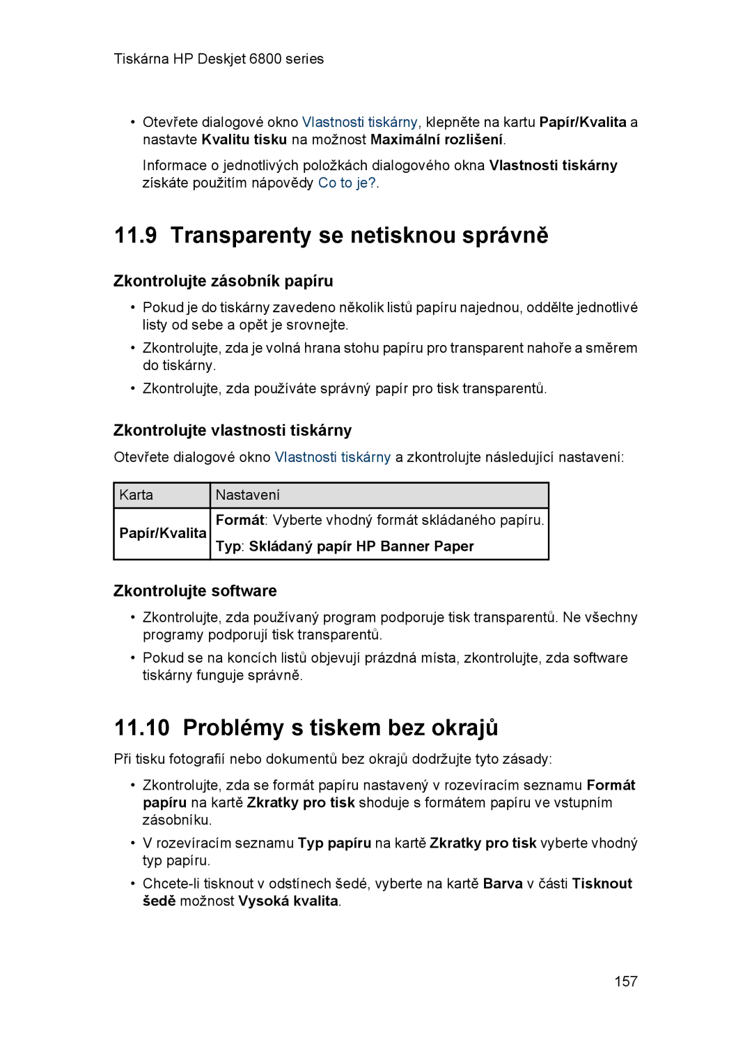 HP 6800 manual Transparenty se netisknou správně, Problémy s tiskem bez okrajů, Zkontrolujte software 