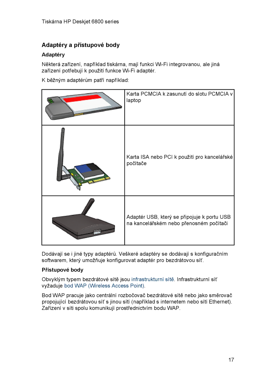HP 6800 manual Adaptéry a přístupové body, Přístupové body 