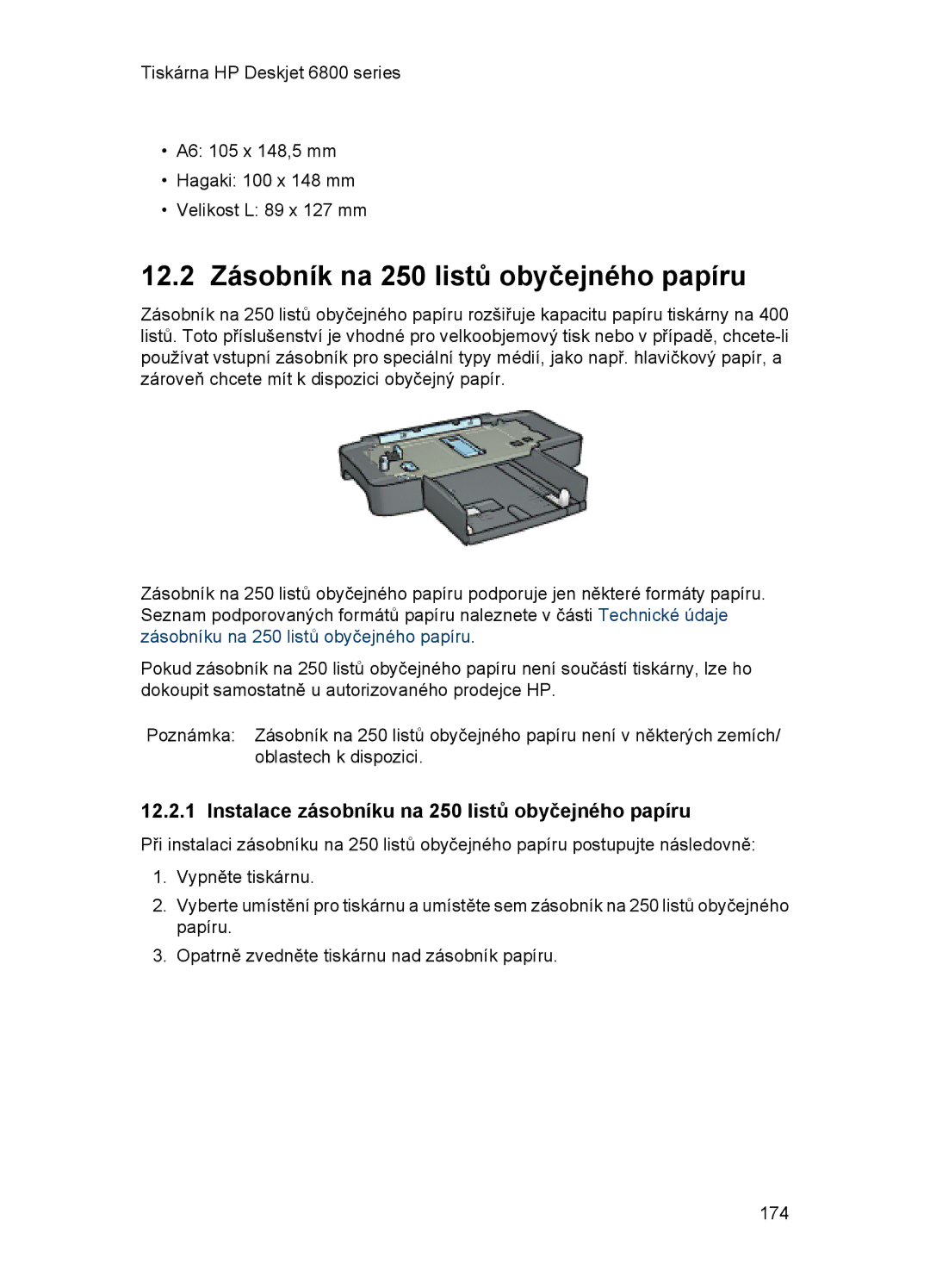 HP 6800 manual 12.2 Zásobník na 250 listů obyčejného papíru, Instalace zásobníku na 250 listů obyčejného papíru 