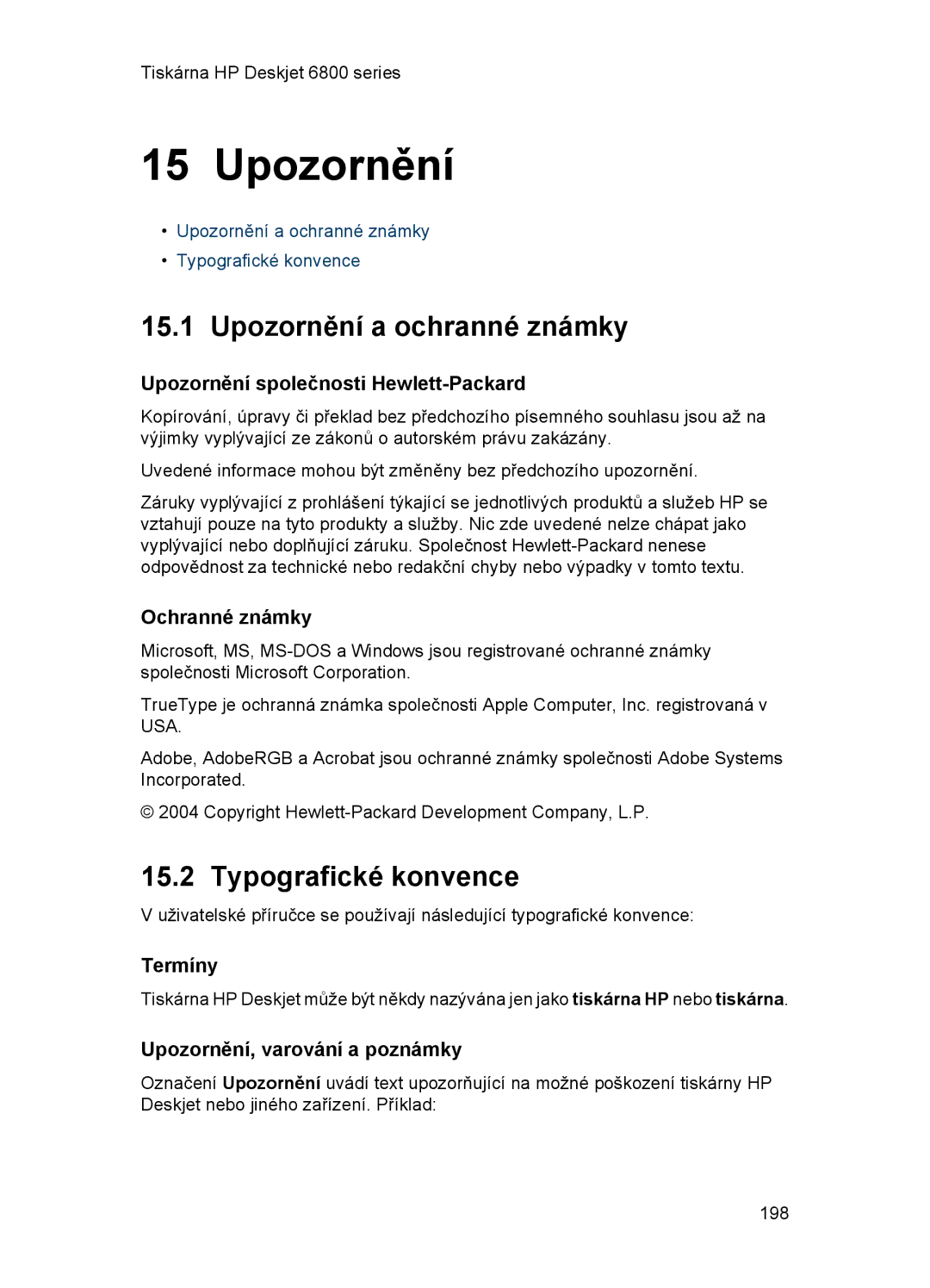 HP 6800 manual Upozornění a ochranné známky, Typografické konvence 