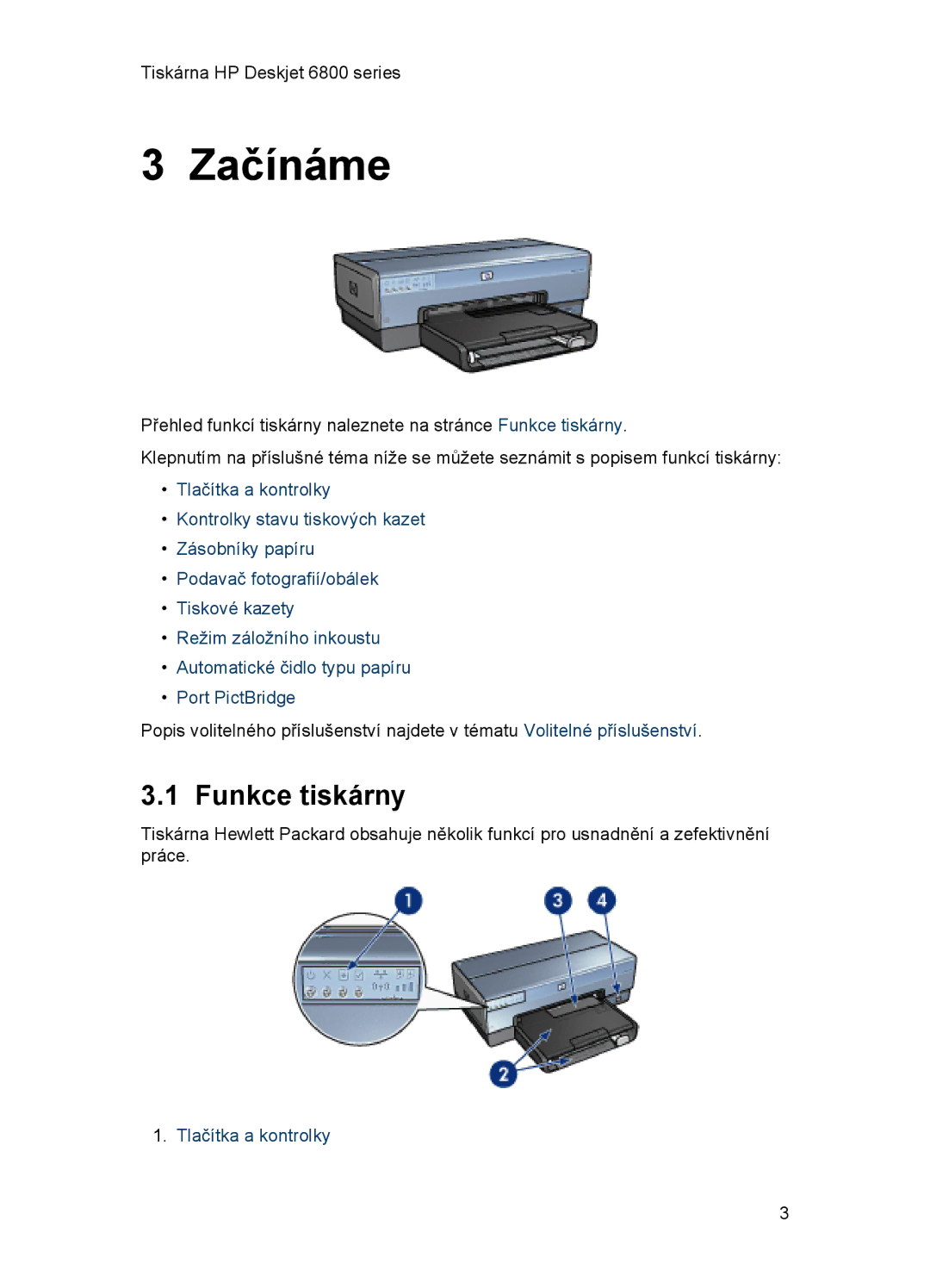 HP 6800 manual Začínáme, Funkce tiskárny, Tlačítka a kontrolky 