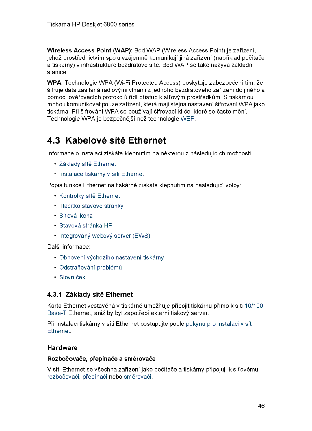 HP 6800 manual Kabelové sítě Ethernet, 1 Základy sítě Ethernet, Hardware, Rozbočovače, přepínače a směrovače 