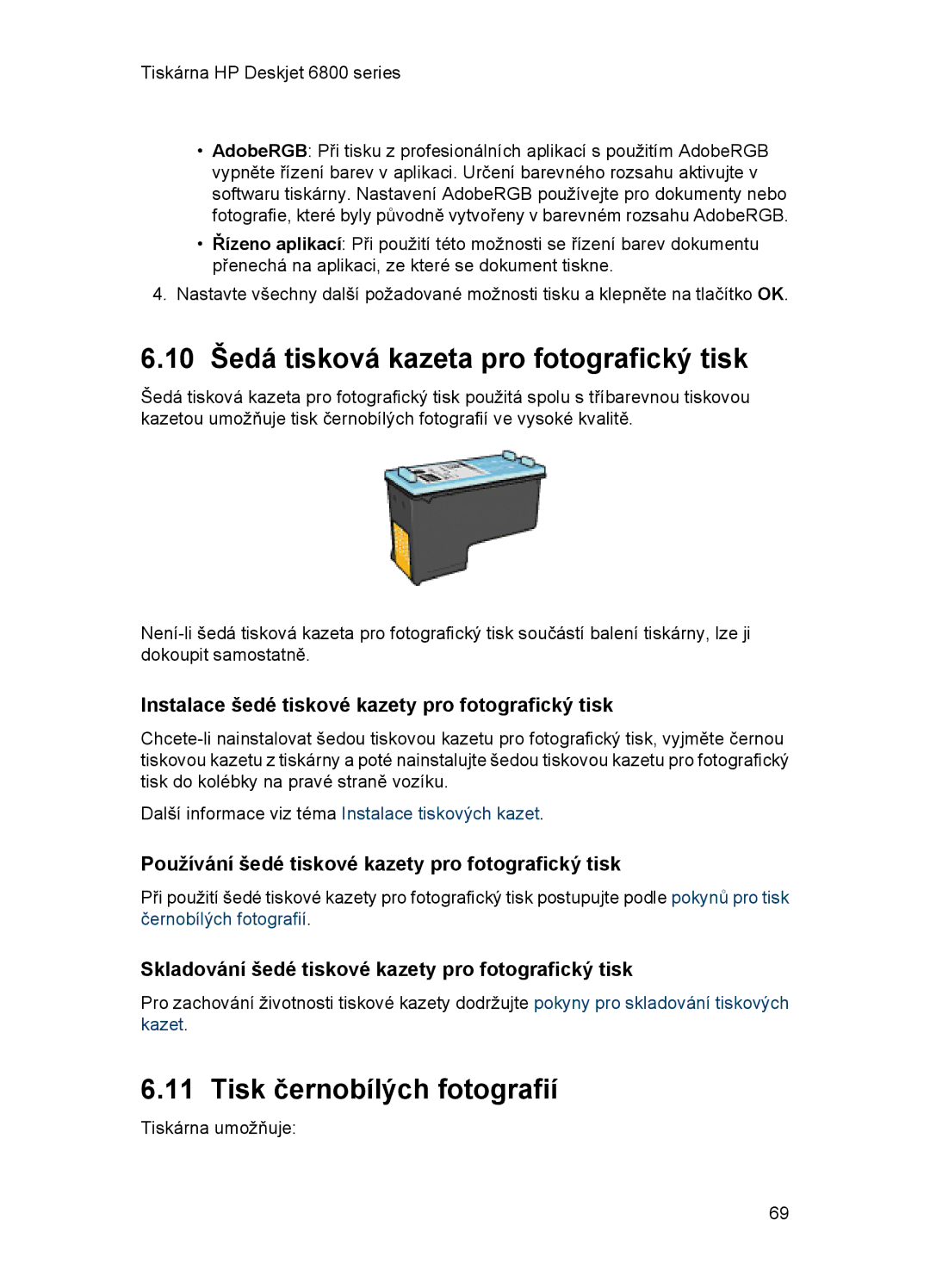 HP 6800 manual 10 Šedá tisková kazeta pro fotografický tisk, Tisk černobílých fotografií 