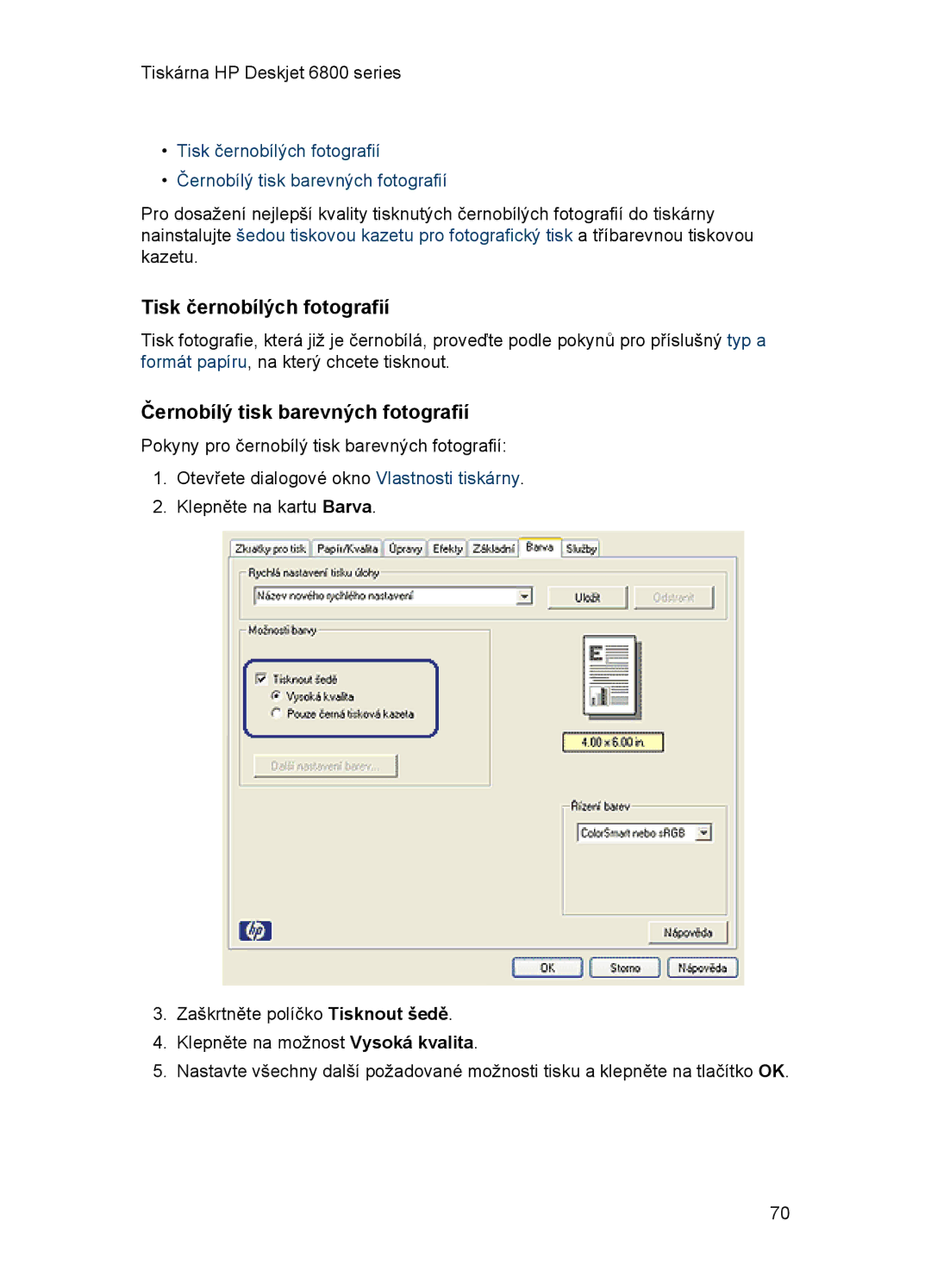 HP 6800 manual Tisk černobílých fotografií, Černobílý tisk barevných fotografií 