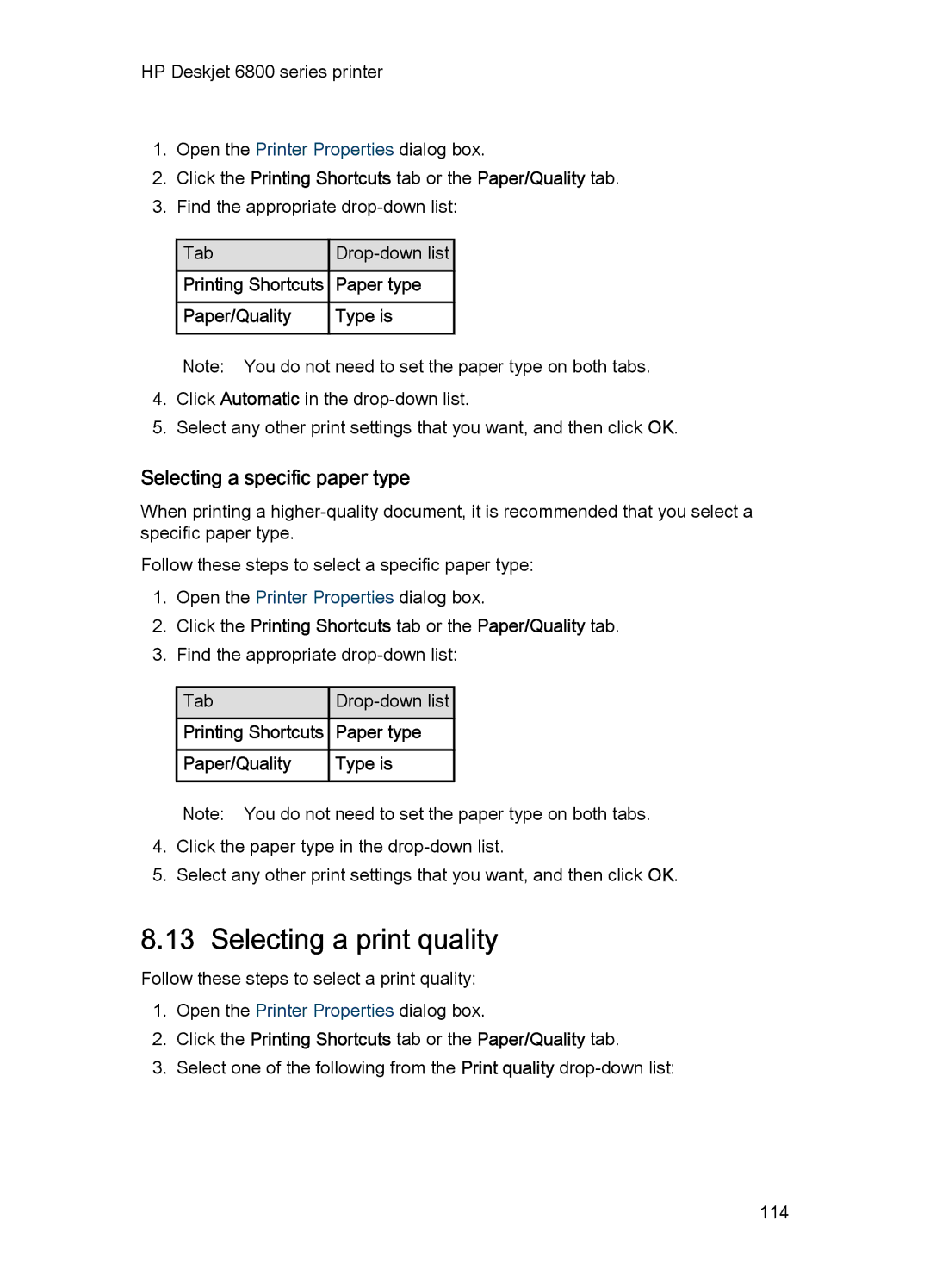 HP 6800 manual Selecting a print quality, Selecting a specific paper type 