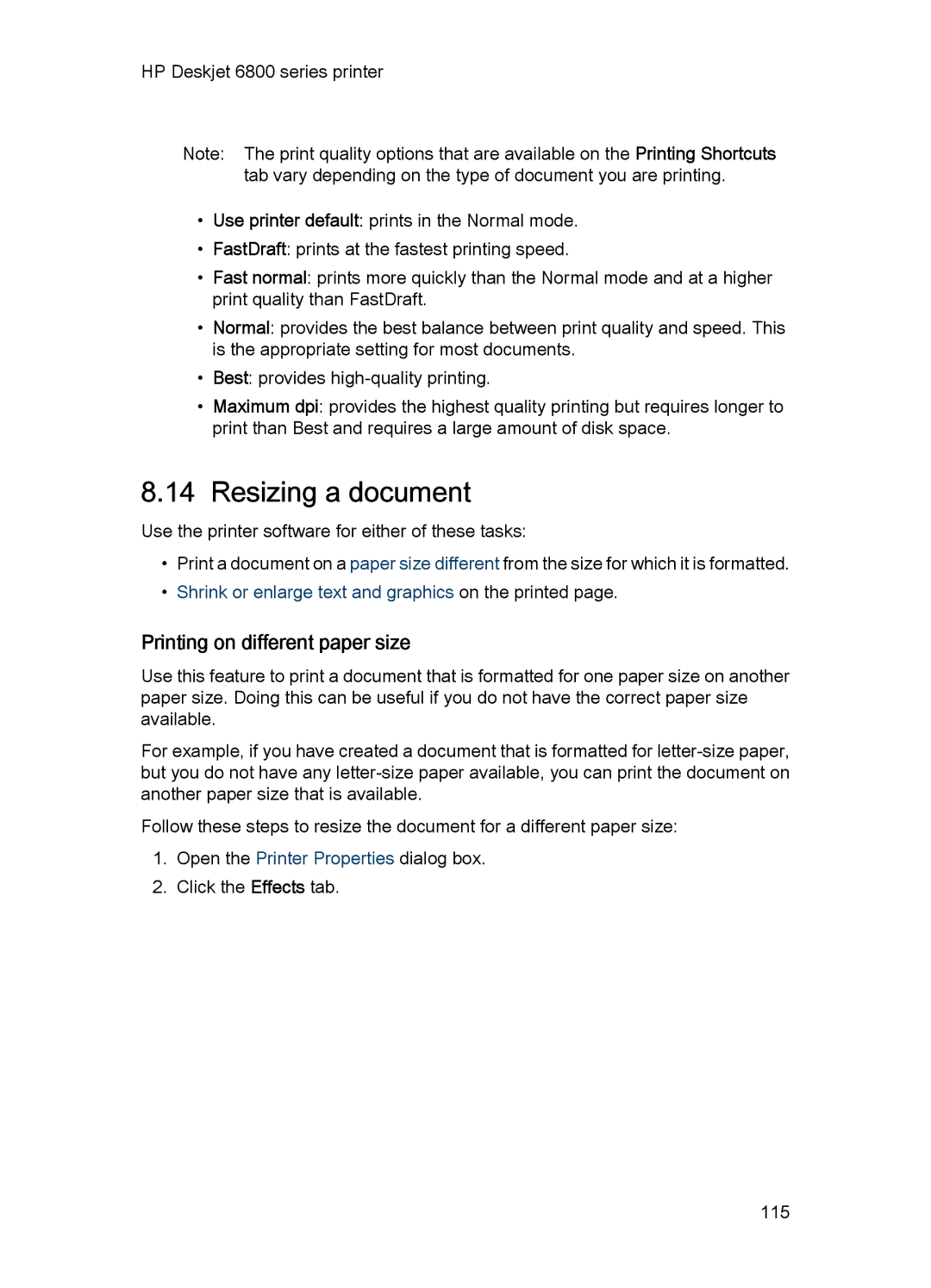 HP 6800 manual Resizing a document, Printing on different paper size, Shrink or enlarge text and graphics on the printed 