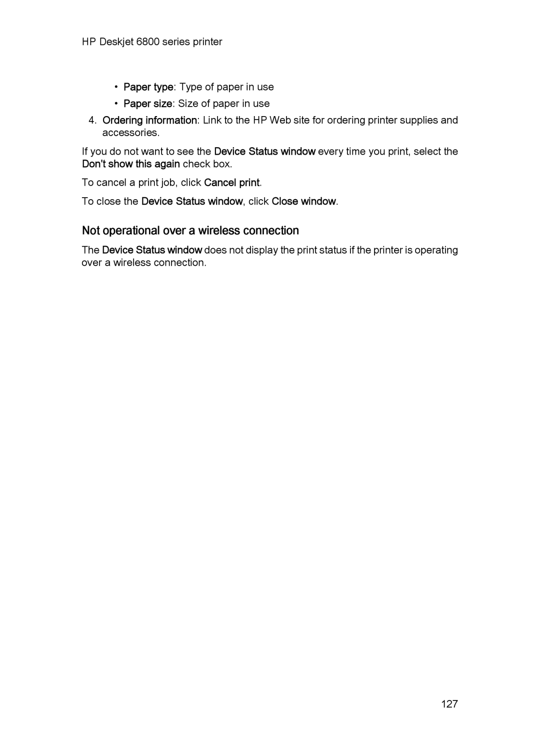 HP 6800 manual Not operational over a wireless connection, To close the Device Status window, click Close window 