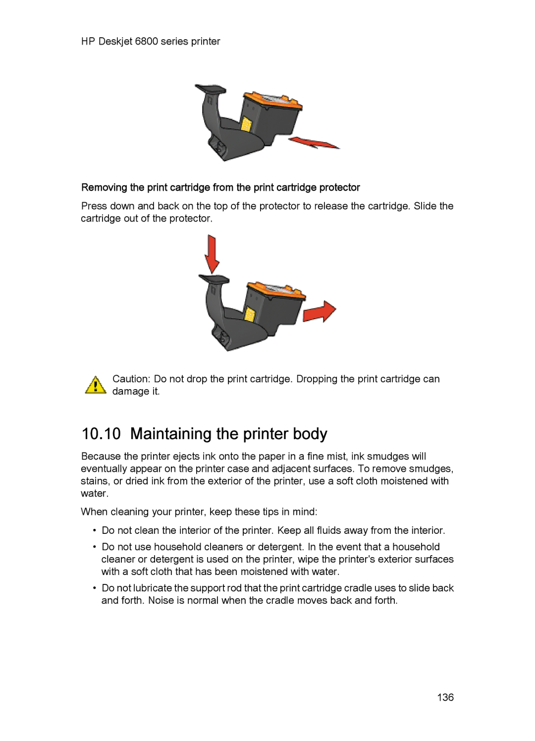 HP 6800 manual Maintaining the printer body 