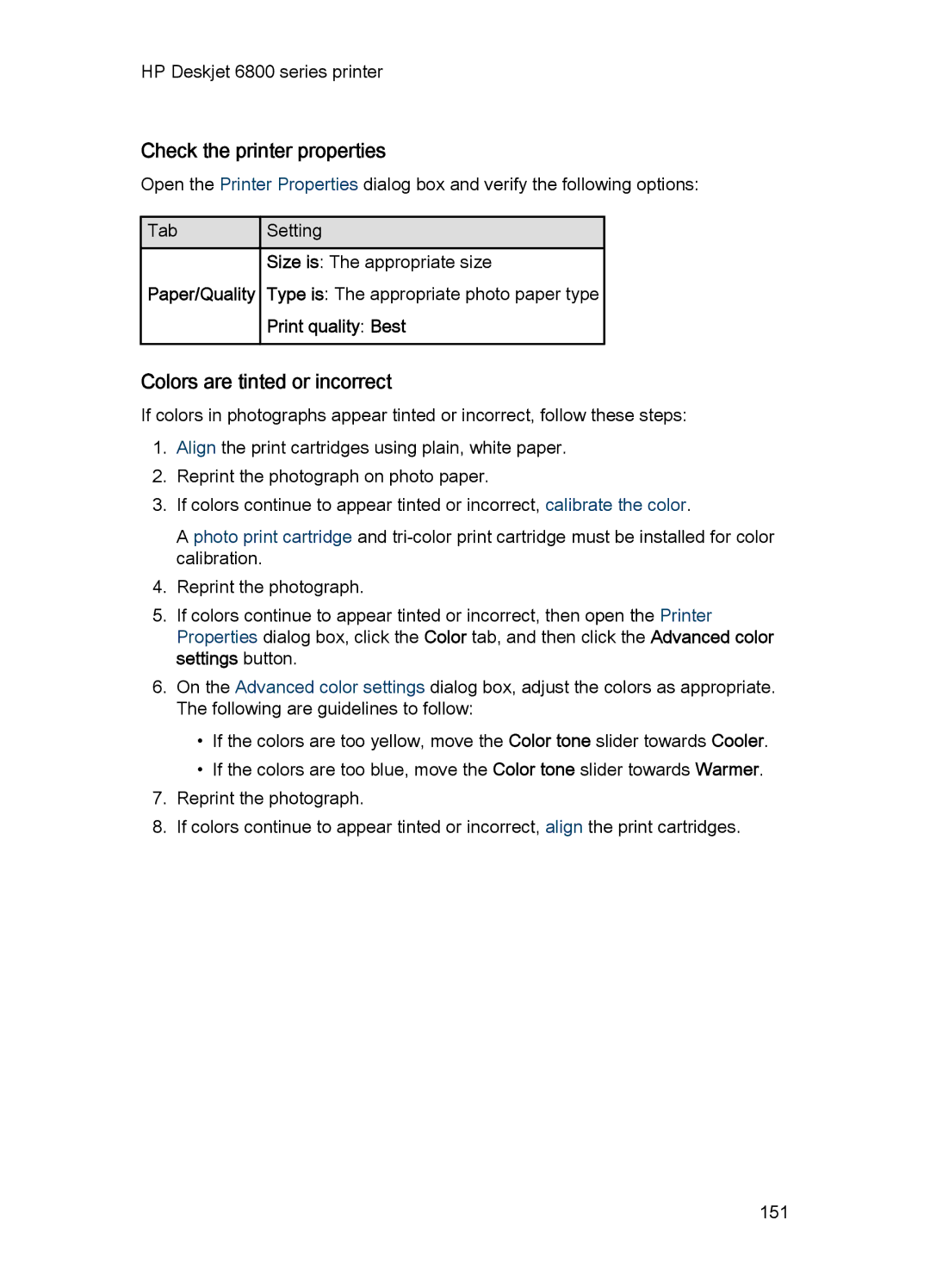 HP 6800 manual Check the printer properties, Colors are tinted or incorrect, Print quality Best 