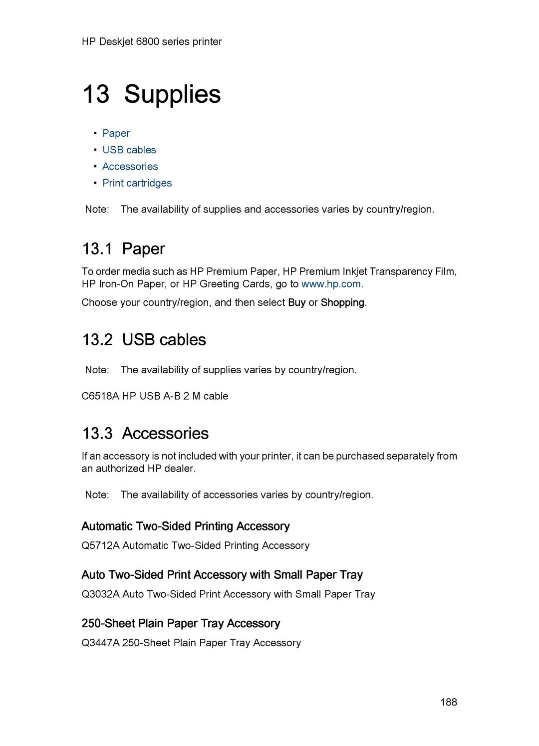 HP 6800 manual Supplies, Paper, USB cables, Accessories 
