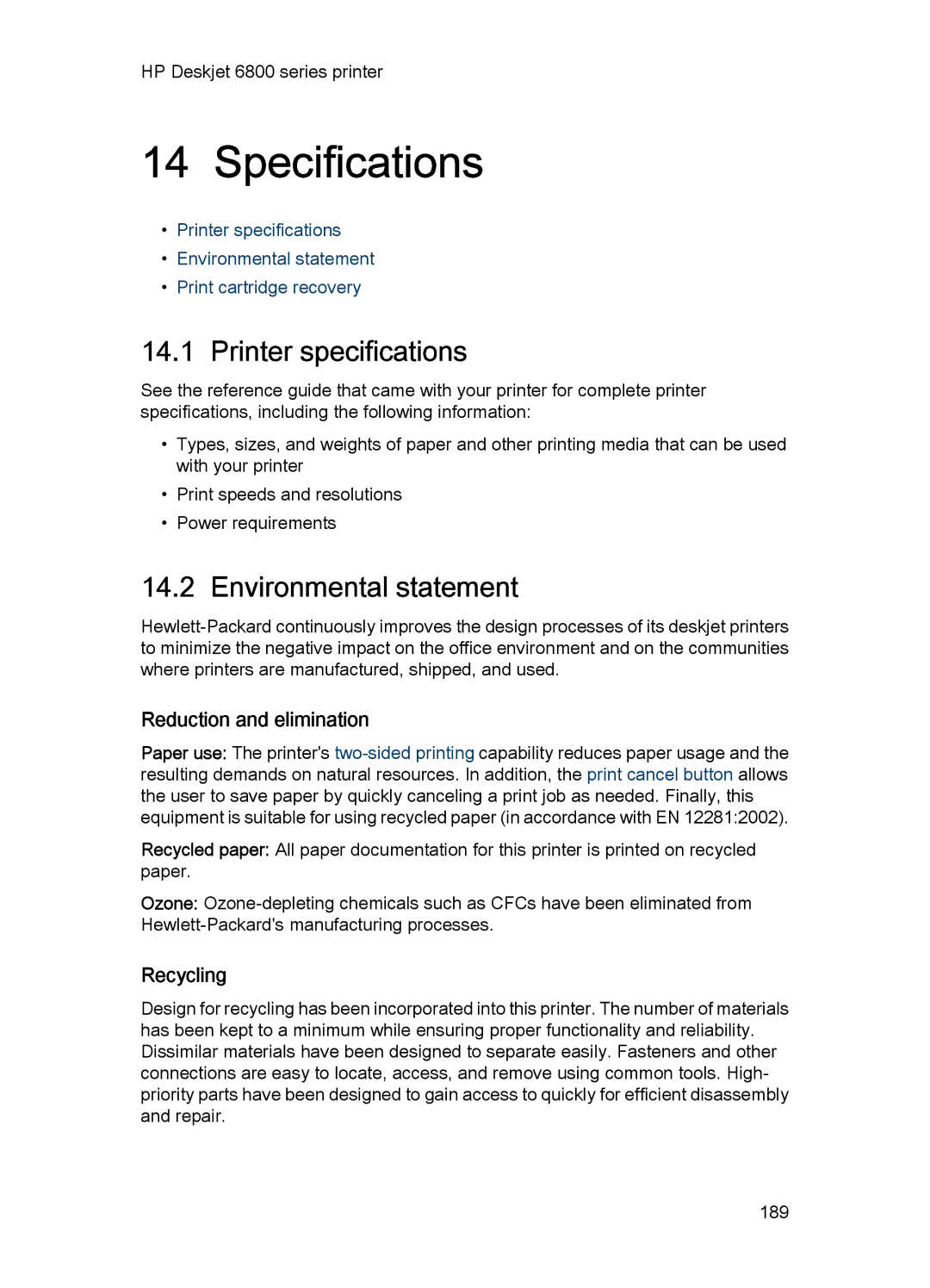 HP 6800 manual Specifications, Printer specifications, Environmental statement, Reduction and elimination, Recycling 