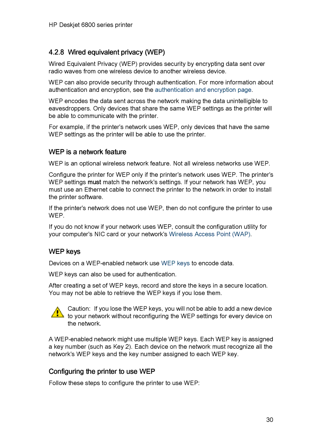 HP 6800 manual Wired equivalent privacy WEP, WEP is a network feature, WEP keys, Configuring the printer to use WEP 