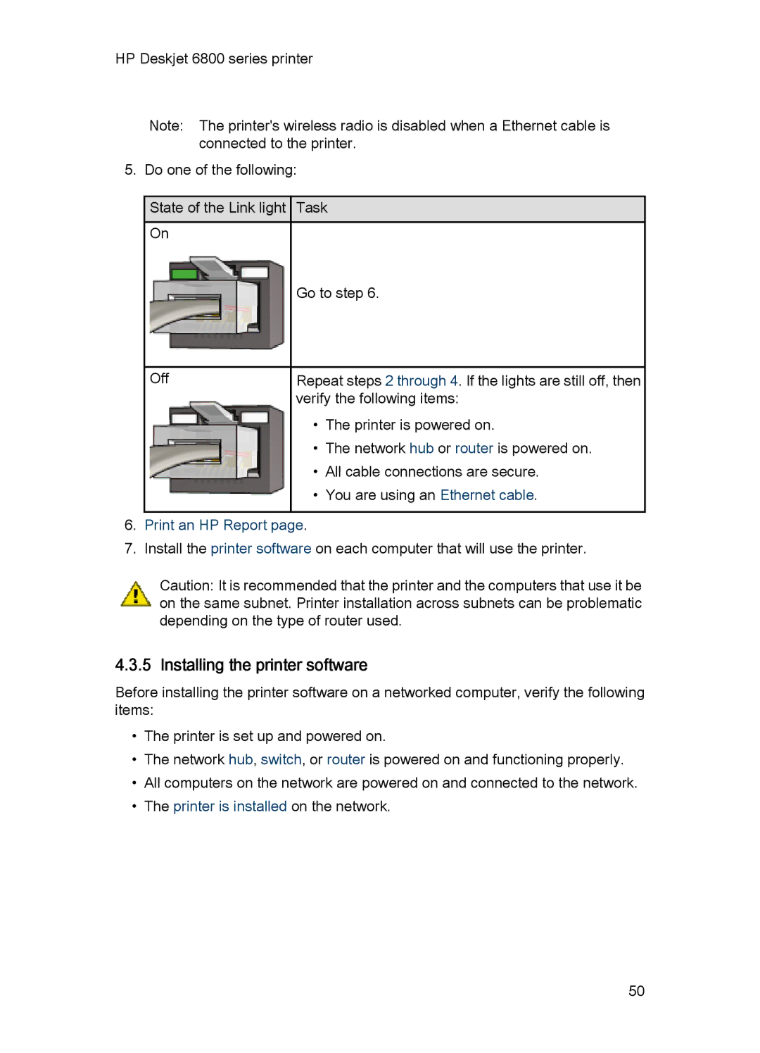 HP 6800 manual Installing the printer software, Printer is installed on the network 