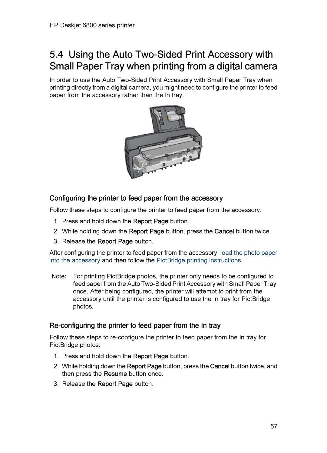 HP 6800 manual Configuring the printer to feed paper from the accessory 