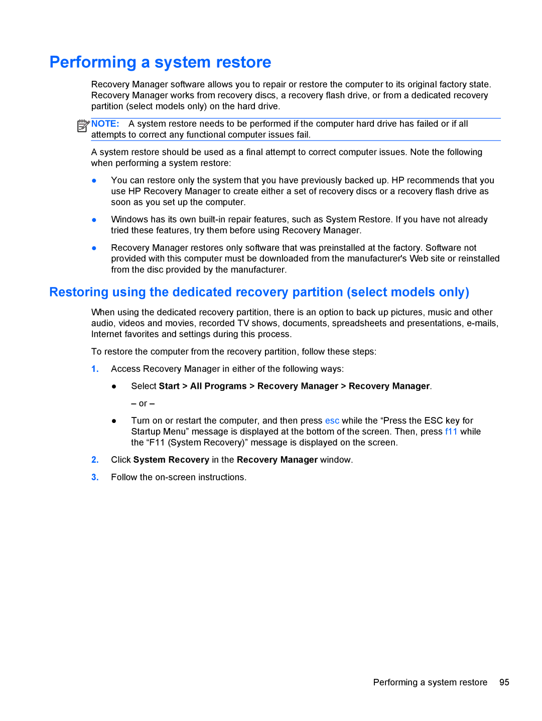 HP 680689-001 manual Performing a system restore, Select Start All Programs Recovery Manager Recovery Manager 