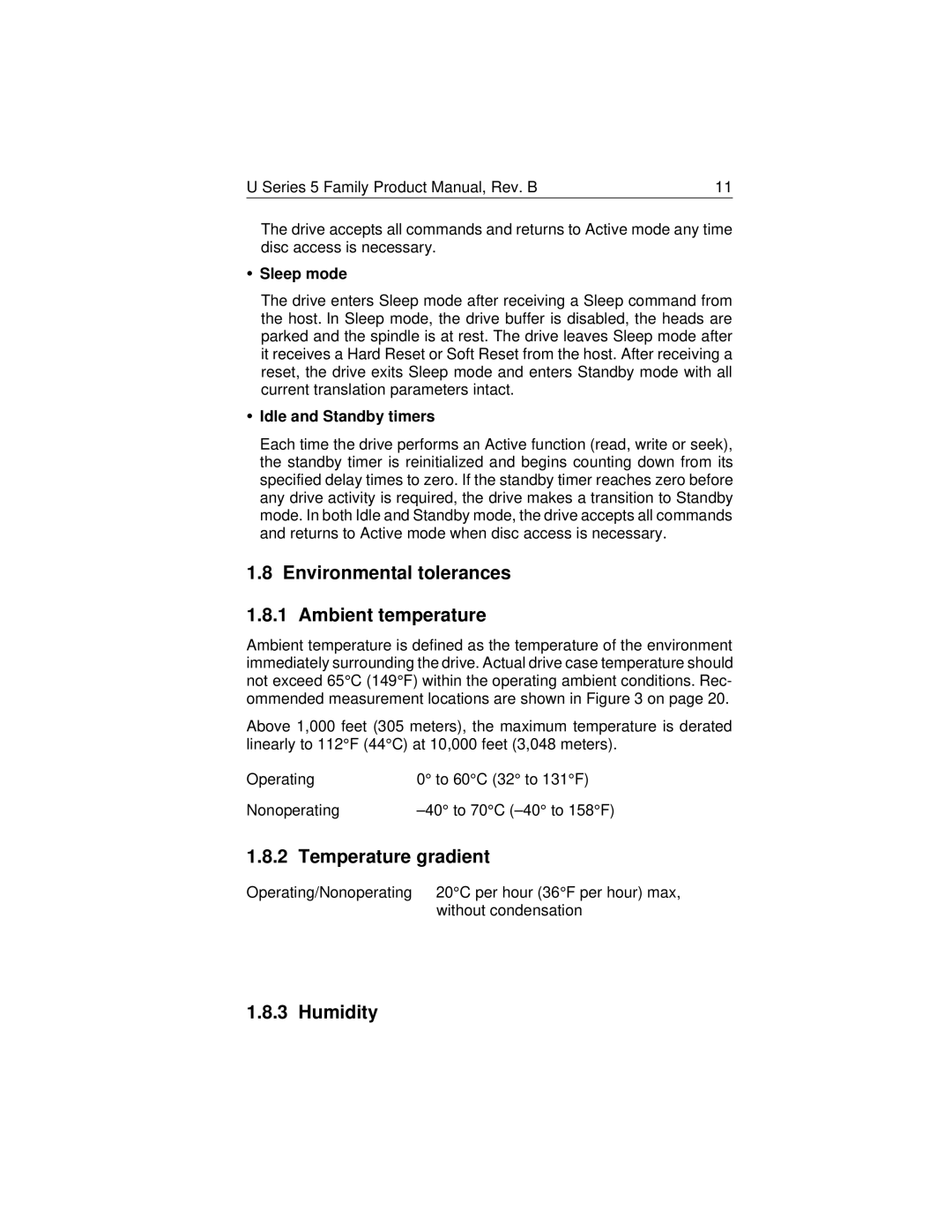 HP 8829 (LA), 6831 (LA), 6738 (US) Environmental tolerances Ambient temperature, Temperature gradient, Humidity, Sleep mode 