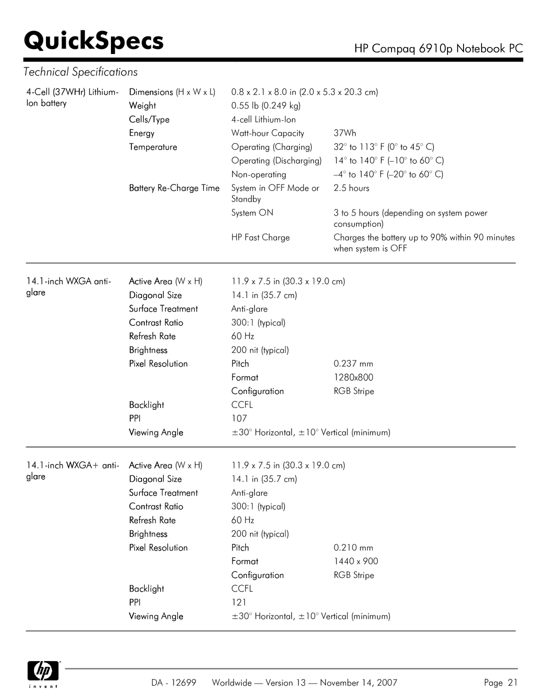 HP 6910p Cell 37WHr Lithium, Inch Wxga anti Active Area W x H, Glare Diagonal Size, Surface Treatment, Contrast Ratio 