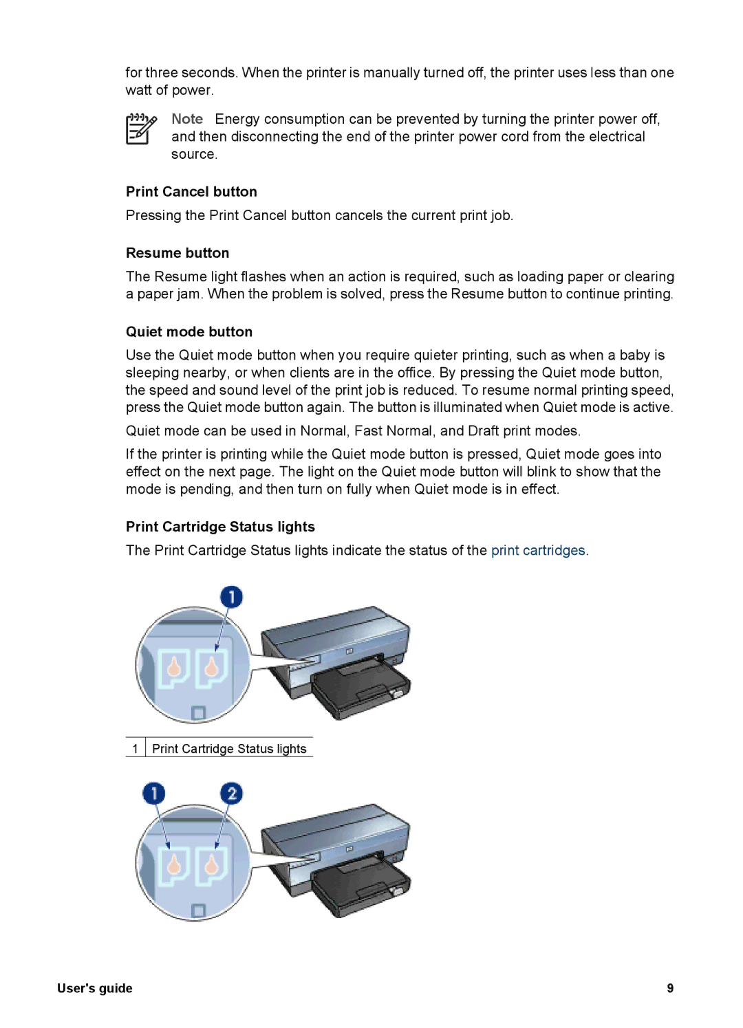 HP 6980 manual Print Cancel button, Resume button, Quiet mode button, Print Cartridge Status lights 