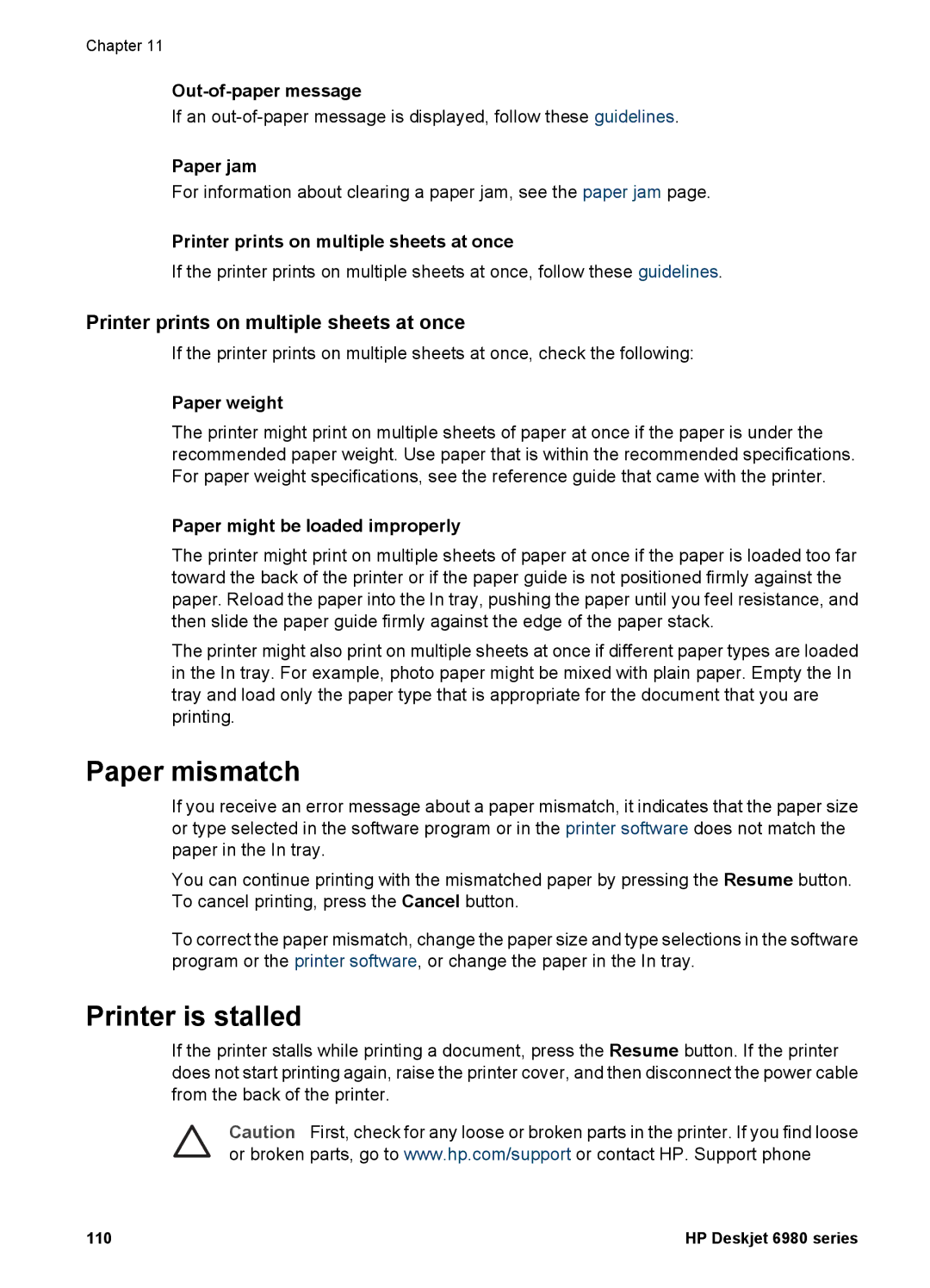 HP 6980 manual Paper mismatch, Printer is stalled, Printer prints on multiple sheets at once 