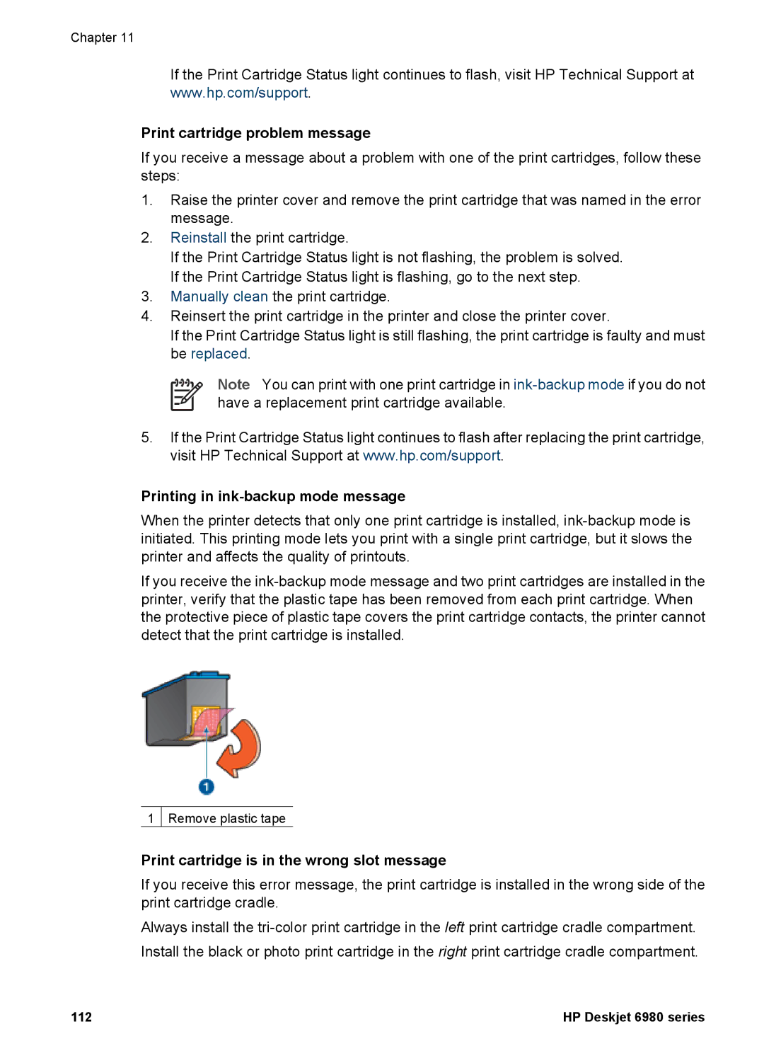 HP 6980 Print cartridge problem message, Printing in ink-backup mode message, Print cartridge is in the wrong slot message 