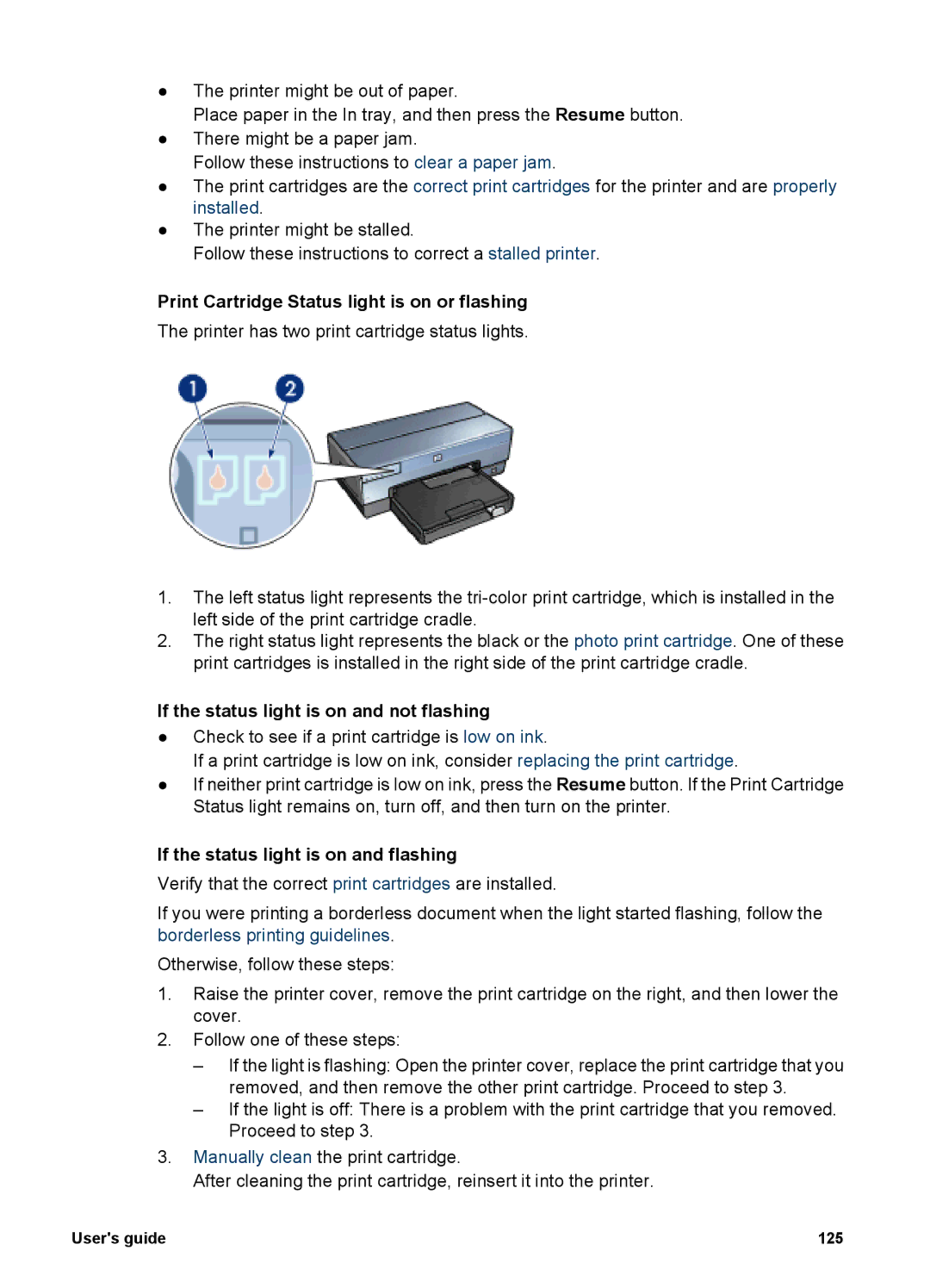 HP 6980 manual Print Cartridge Status light is on or flashing, If the status light is on and not flashing 