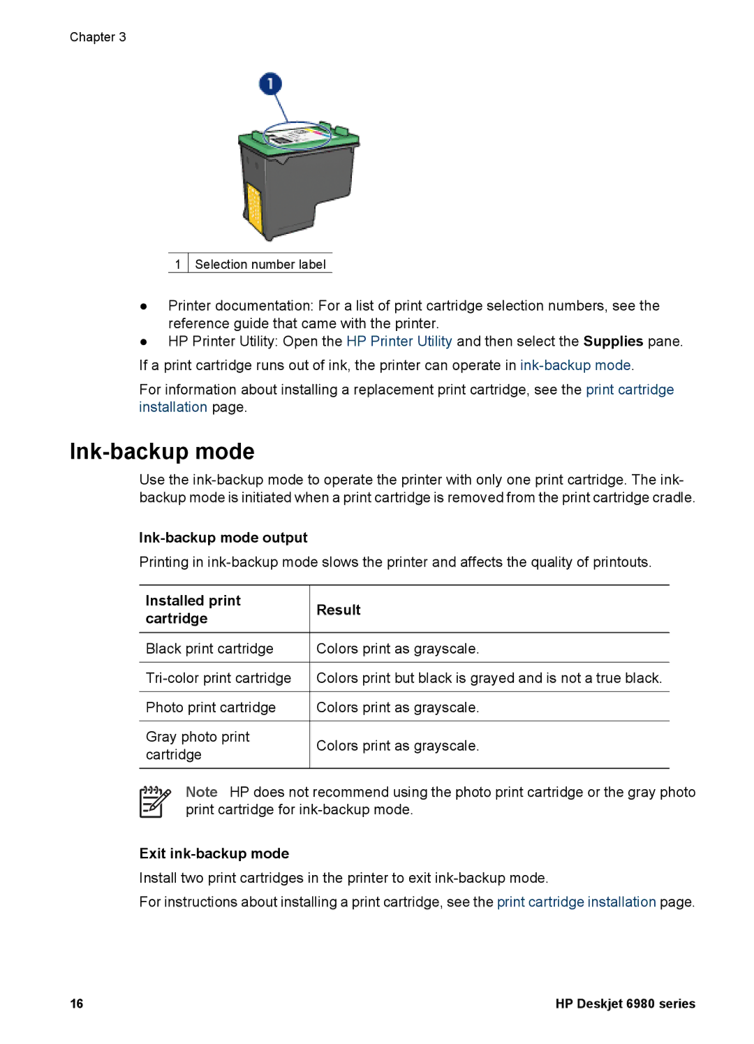 HP 6980 manual Ink-backup mode output, Installed print cartridge, Result, Exit ink-backup mode 