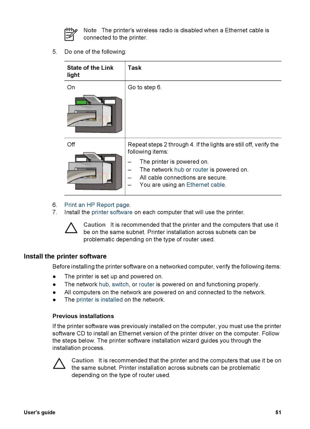 HP 6980 manual Install the printer software, State of the Link Task Light Go to step, Previous installations 