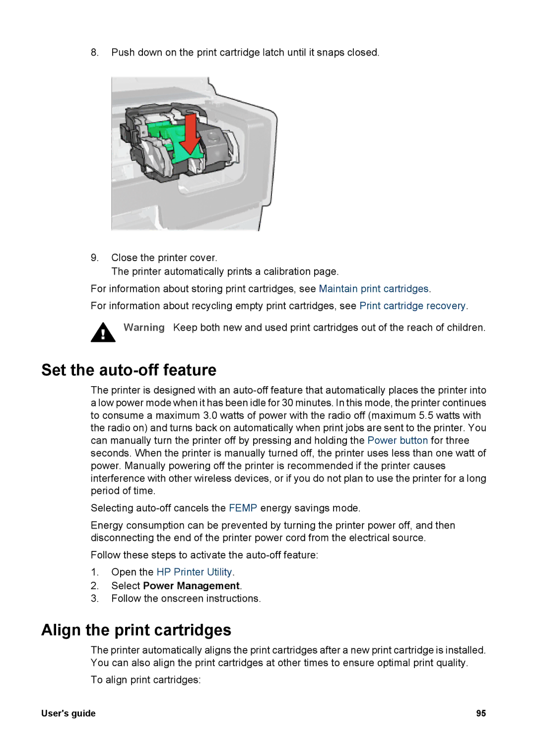 HP 6980 manual Set the auto-off feature, Align the print cartridges, Select Power Management 